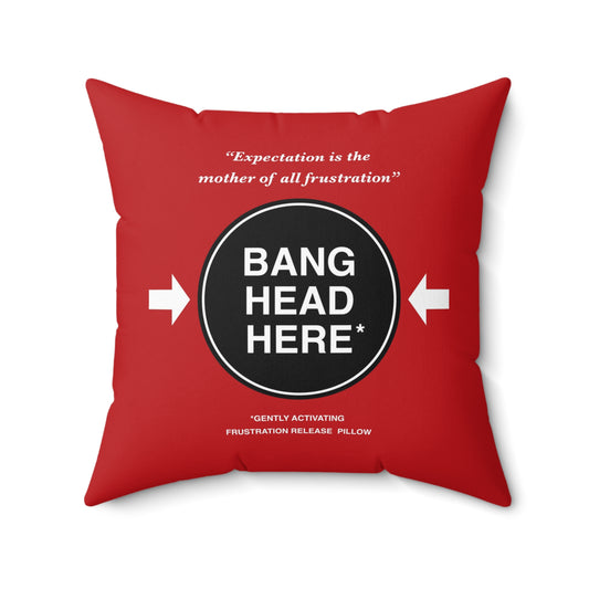 Bang Head Here Throw Pillow