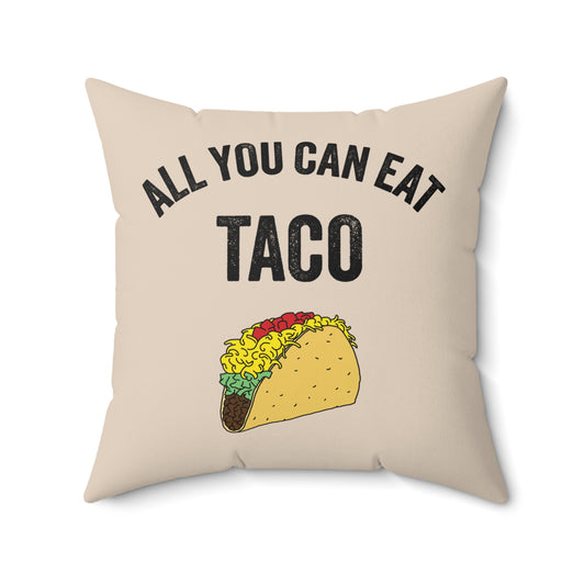 All You Can Eat TACO Throw Pillow