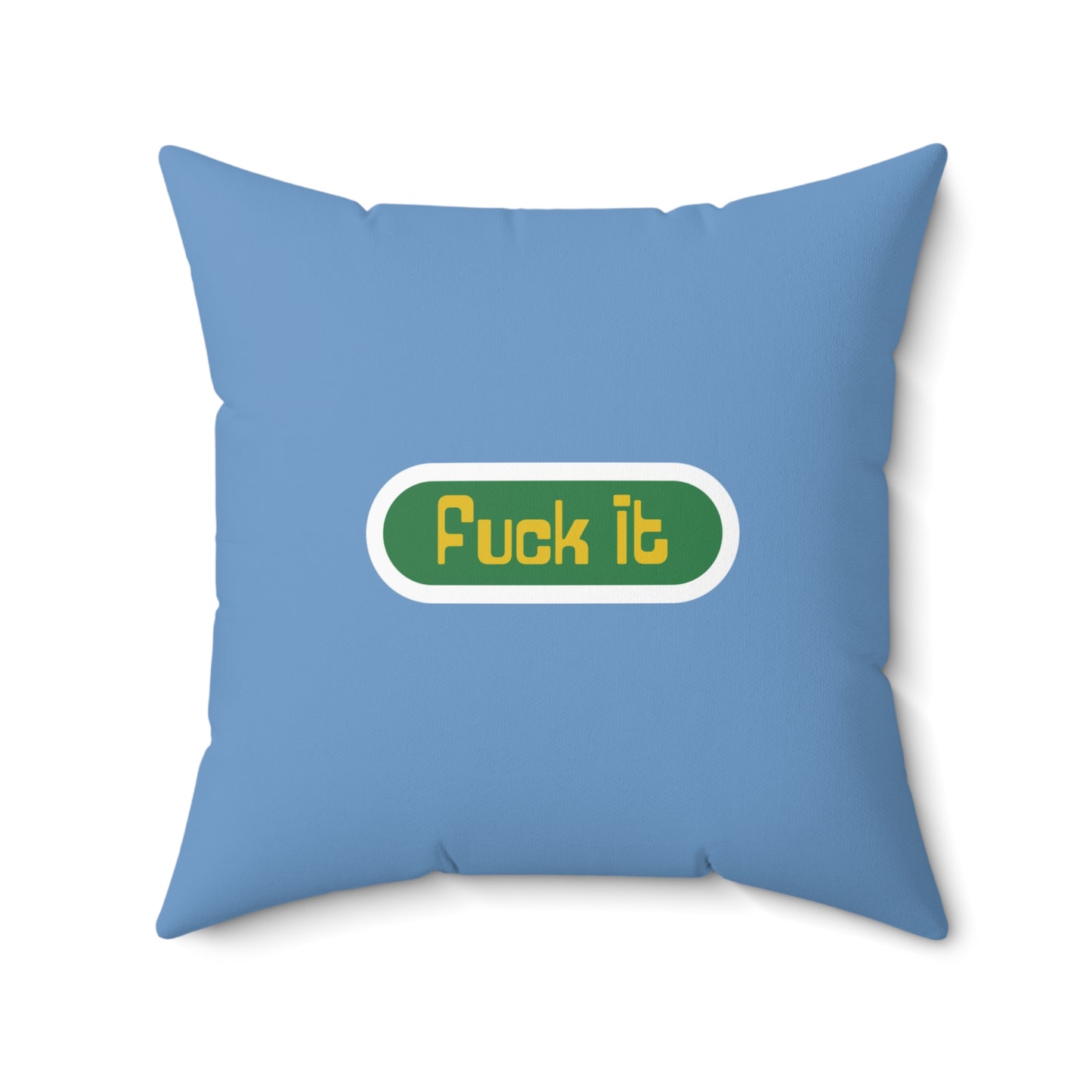 Fuck It Throw Pillow