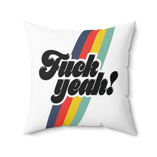 Fuck Yeah! Throw Pillow